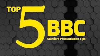 Top 5 BBC Standard Pronunciation Tips [upl. by Yoral]