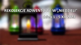 Rekolekcje adwentowe 1 [upl. by Cutcheon]