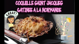 COQUILLE SAINT JACQUES GRATINEE A LA NORMANDE [upl. by Ennovyhc]