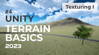 Painting Textures on Terrains  Unity Terrain Basics 2023  EP4 [upl. by Ojillib]