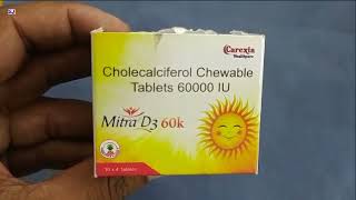 Mitra D3 60k Tablet  Cholecalciferol Chewable Tablets 60000 IU  Mitra D3 60k Tablet Uses Dosage [upl. by Carmena515]