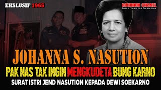 Johanna S Nasution “Pak Nas Tak Ingin Mengkudeta Presiden Soekarno” [upl. by Radu]