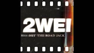 7 2WEI Hit The Road Jack Instrumental YouTube [upl. by Bleier]