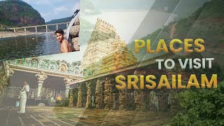 PLACES To VISIT SRISAILAM । Srisailam ka Vlogs  Visit Srisailam [upl. by Ennyleuqcaj808]