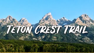 Backpacking the Teton Crest Trail [upl. by Nolyad]