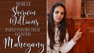 10 BEST Sherwin Williams Paint Colors That Go With Mahogany Wood [upl. by Kcirderf728]