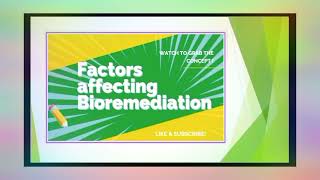 Factors that can affect the rate of Bioremediation  ‎Sunshine 🌞 [upl. by Layne144]