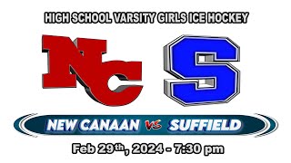 NC vs Suffield Girls Varsity Ice Hockey State Tournament  February 29th 2024  730PM [upl. by Solenne188]