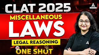 CLAT 2025 Miscellaneous Laws Legal Reasoning One shot  By Dimple mam [upl. by Tobey957]