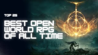 25 Best Open World RPGs Of All Time [upl. by Einahpad300]