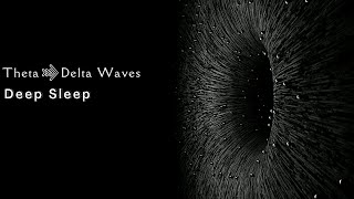 THETA To DELTA Brainwaves ✦ Deep Healing Sleep ✦ SLEEPING Music ✦ Binaural Beats ✦ Stress Relief [upl. by Blunt]