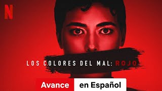 Los colores del mal Rojo Avance  Tráiler en Español  Netflix [upl. by Sacks444]