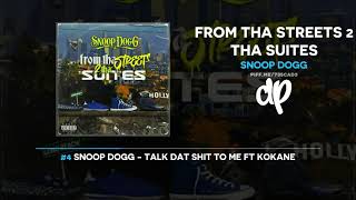 Snoop Dogg  From Tha Streets 2 Tha Suites FULL MIXTAPE [upl. by Romina]