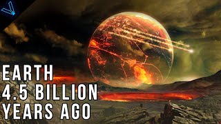 Take an Epic Journey Back in Time Earth 45 Billion Years Ago 4K [upl. by Sewel]