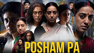 Posham Pa Full Movie In Hindi I Mahie Gill  Ragini Khanna  Sayani Gupta  HD Facts amp Review [upl. by Yedarb]