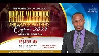 Prayer City of Chicago Prayer Warriors and Prayer Partners Conference Saturday 9AM Morning Session [upl. by Nolahp]