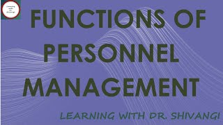 Functions Of Personnel Management [upl. by Attenhoj]