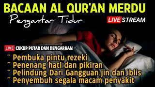 Bacaan Al quran Pengantar Tidur Surat Al mulkAr RahmanAl waqiahYasin Penenang Hati amp Pikiran [upl. by Sirrap]