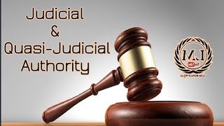 Judicial amp QuasiJudicial Authority [upl. by Mailand]