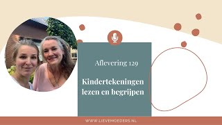 129  Kindertekeningen lezen en begrijpen  met Eveline Ruitenberg [upl. by Ayar]