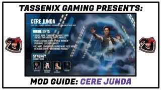 Mod Guide Cere Junda [upl. by Thanasi]