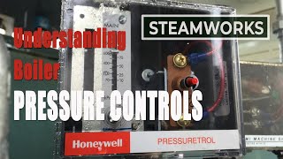 Understanding Steam Boiler Pressure Controls  SteamWorks [upl. by Joe]