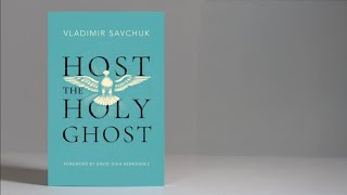 Host the Holy Ghost Vladimir Savchuk  Vijji Kandru [upl. by Ardith437]