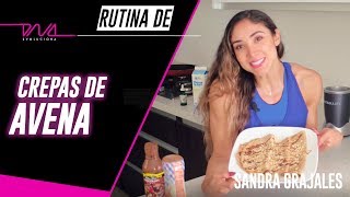 DNA I Receta Crepas De Avena Sandra Grajales [upl. by Annibo]