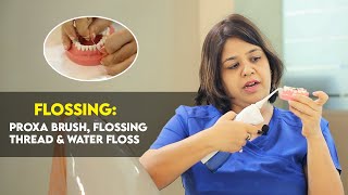 Flossing Correctly using  Proxa brush Flossing Thread amp Water Floss [upl. by Noram]