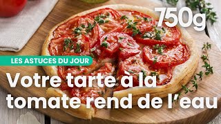 3 astuces pour une tarte à la tomate parfaite  750g [upl. by Portwin]