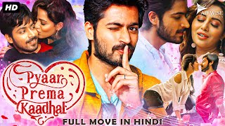 PYAAR PREMA KADHAL Dilwala Dilwali 2023 New Released Hindi Dubbed Movie  Harish Kalyan Raiza W [upl. by Rock]