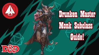 Way of the Drunken Master  Monk Subclass Guide  DampD 5e [upl. by Zilvia]