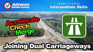 Joining Dual Carriageways From A Slip Road  Learn to drive Intermediate Skills [upl. by Colner]