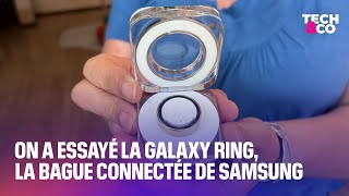 On a essayé la Galaxy Ring la première bague connectée de Samsung [upl. by Hsetih]