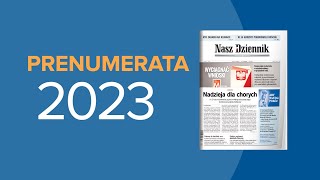 Zaprenumeruj NASZ DZIENNIK na 2023 rok [upl. by Voletta867]