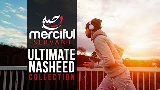 Ultimate Nasheed Collection One Hour of Inspirational Nasheeds [upl. by Ailefo487]