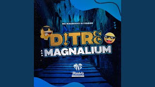 Ditre Magnalium [upl. by Stig]