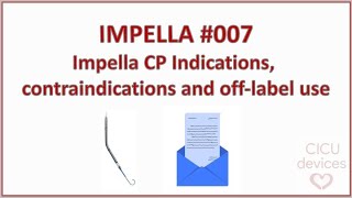 Impella device tutorial 007 Impella CP indications contraindications and offlabel use [upl. by Obeng661]