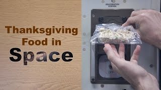 How to Prepare Thanksgiving Food in Space [upl. by Alak]