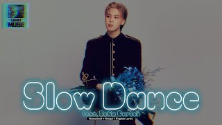 지민 Jimin Slow Dance feat Sofia Carson ROMANIZED LYRICS  HANGUL  ENGLISH TRANS [upl. by Eatnoj386]