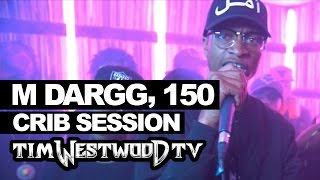 M Dargg 150 freestyle  Westwood Crib Session [upl. by Gillmore907]