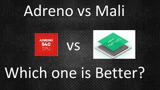 Adreno vs Mali  Which one is Better [upl. by Erika987]