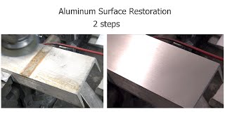 Aluminum Restoration  Brushed Finish  2 Tools 2 Steps [upl. by Alegnad848]