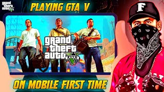 😱 PLAYING GTA V ON MOBILE FIRST TIME  GRAND THEFT AUTO V [upl. by Melisa]