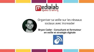 Tuto Organiser sa veille sur les réseaux sociaux avec Inoreader [upl. by Karlan235]