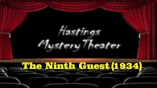 Hastings Mystery Theater quotThe Ninth Guestquot 1934 ⭐⭐⭐⭐ [upl. by Audette]