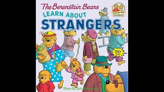 The Berenstain Bears Learn About Strangers By Stan and Jan Berenstain Book Read Aloud [upl. by Schoening863]