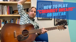 Corduroy Dreams Guitar Tutorial  Guitar Lesson with Stuart Rex Orange County [upl. by Pan]