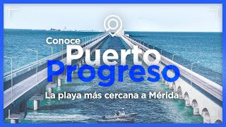 Conoce Puerto Progreso la playa más cercana a Mérida [upl. by Nyrmac]