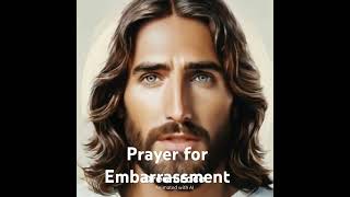 Prayer for embarrassment motivation prayer love prayerrequest jesuschrist faith prayerasking [upl. by Karame]